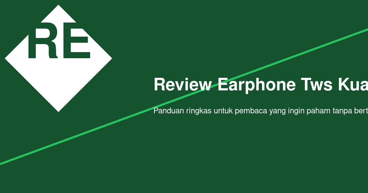 Kenapa Suara TWS Terdengar Cempreng Meski Volume Sudah Tinggi? Ini Penyebab & Solusinya